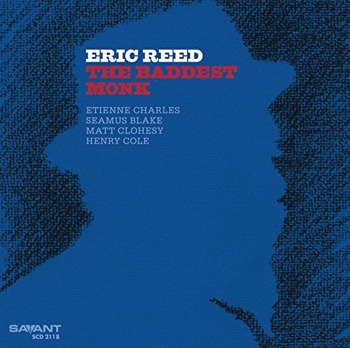 CD cover for “The Baddest Monk” by Eric Reed, featuring a blue silhouette.