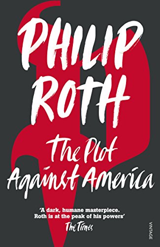 The Plot Against America: Philip Roth