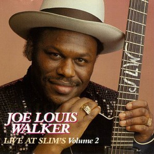 "Album cover featuring Joe Louis Walker holding a guitar, wearing a white hat."