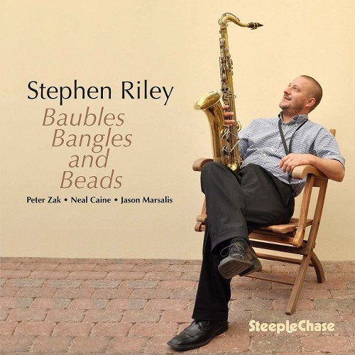 CD cover featuring Stephen Riley with a saxophone and wooden chair.