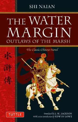 The Water Margin: The Outlaws of the Marsh: Outlaws of the Marsh: The Classic Chinese Novel (Tuttle Classics)