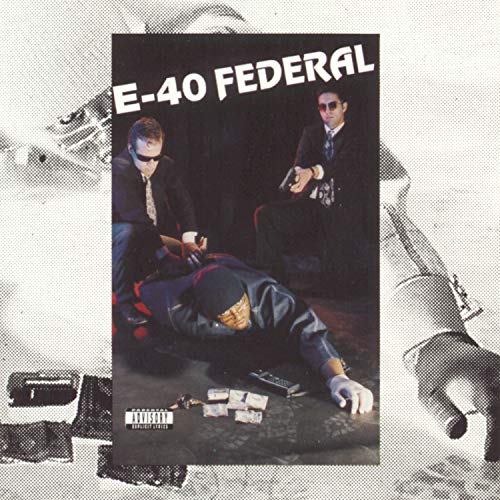 E-40’s “Federal” CD cover: men in suits, a prone figure, and money.
