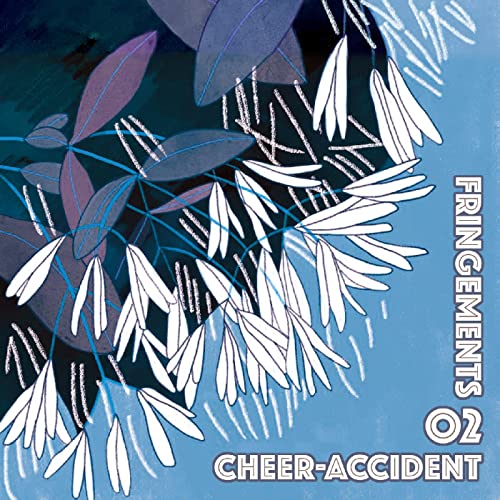 CD cover for Cheer-accident’s “Fringements Two” with abstract floral design.