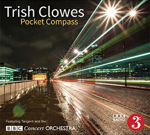 "Album cover for 'Pocket Compass' by Trish Clowes, featuring a nighttime cityscape with blurred lights."