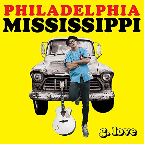 CD cover for G. Love & Special Sauce’s “Philadelphia Mississippi” album.
