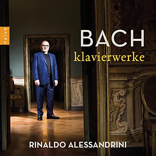 Rinaldo Alessandrini portrait in ornate room, album cover for Bach’s Klavierwerke.