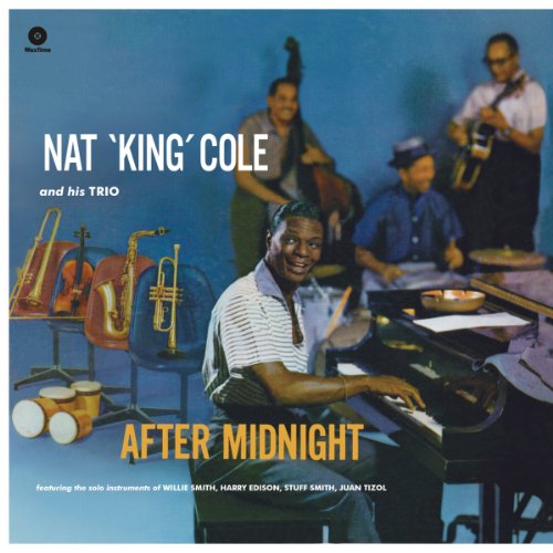Nat King Cole album cover, “After Midnight,” featuring a jazz trio.