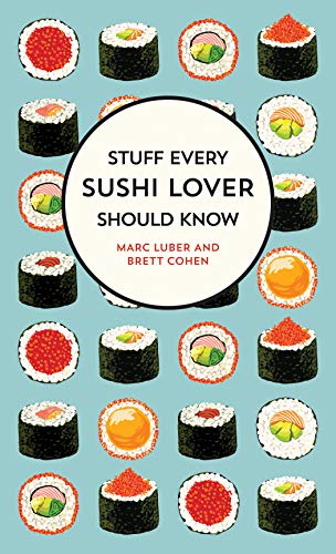 Stuff Every Sushi Lover Should Know (Stuff You Should Know): 27
