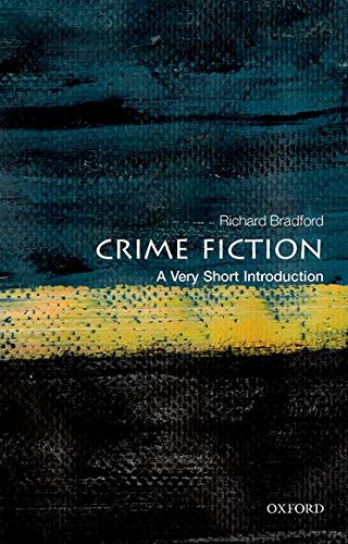 Crime Fiction: A Very Short Introduction (Very Short Introductions)