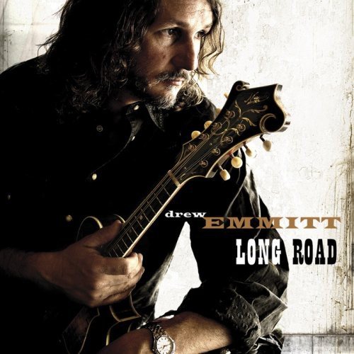 Man with long hair holding a guitar, album cover "Drew Emmitt - Long Road".