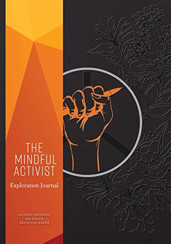 The Mindful Activist: Exploration Journal
