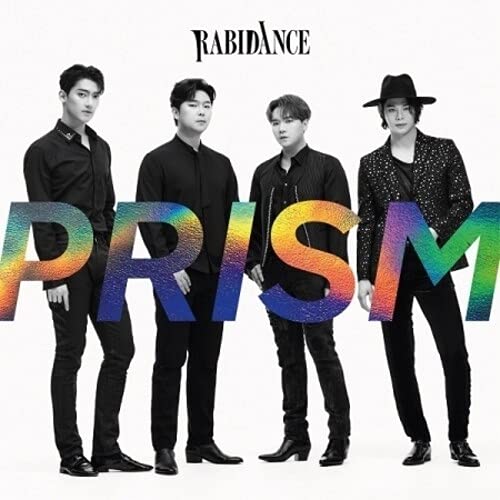 Four men with rainbow-colored “PRISM” text, album cover for Rabidance.
