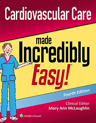 Cardiovascular Care Made Incredibly Easy (Incredibly Easy! Series (R))