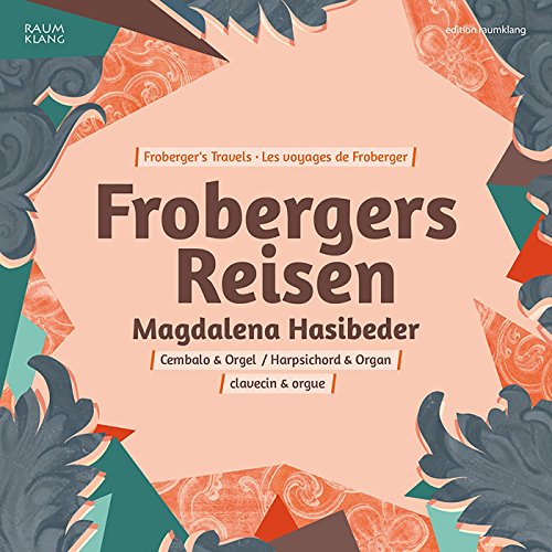 CD cover for Magdalena Hasibeder’s “Frobergers Reisen” with ornate floral design.