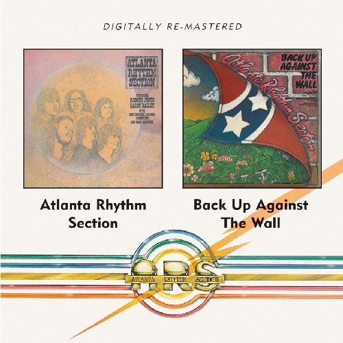 "CD cover with two album artworks: 'Atlanta Rhythm Section' and 'Back Up Against The Wall'."