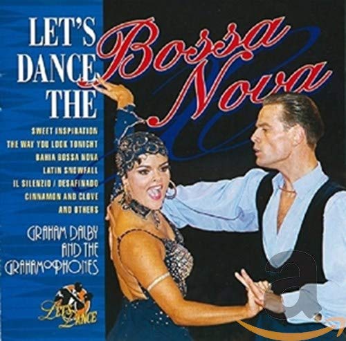 CD cover: dancers in elegant attire, text “Let’s Dance Bossa Nova”.