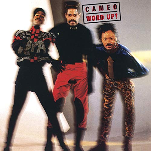The album cover for "Word Up!" by Cameo features three men posing.
