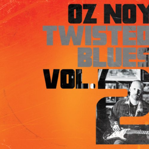 "CD cover with Oz Noy playing guitar, orange background, and 'Twisted Blues Vol. 2' text."
