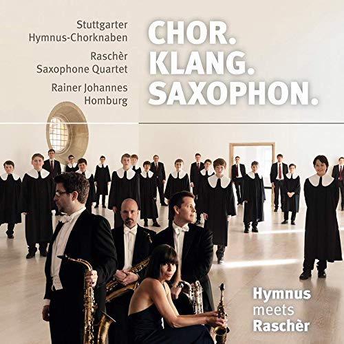 CD cover featuring a choir, saxophone players, and text: "Chor. Klang. Saxophon.