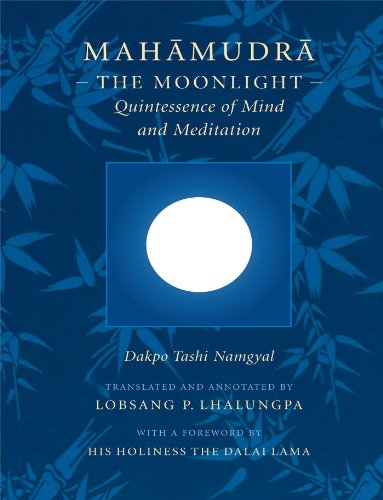 Mahamudra: The Moonlight - Quintessence of Mind and Meditation