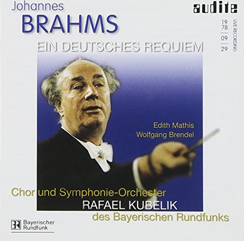 CD cover: portrait of Rafael Kubelik conducting, text “Brahms: Ein Deutsches Requiem”.