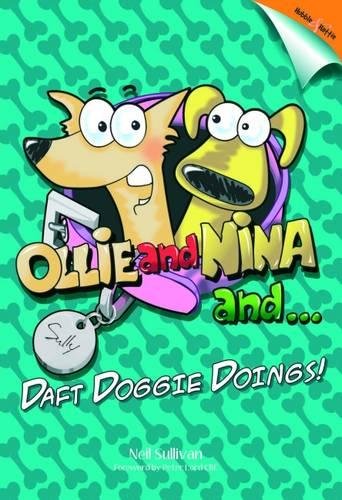Ollie and Nina and... Daft Doggy Doings