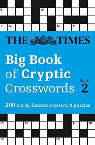 The Times Big Book of Cryptic Crosswords Book 2: 200 world-famous crossword puzzles (Times Mind Games)