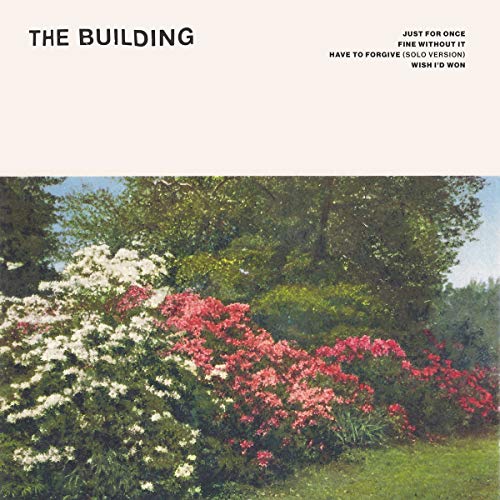 Vinyl record cover for The Building’s “Just For Once” EP, featuring floral landscape.