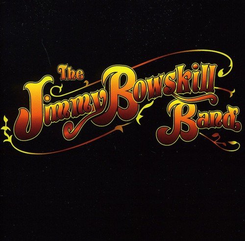 "Album cover for 'The Jimmy Bowskill Band' with stylized, gradient orange and yellow text."