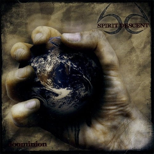 Hand holding a world globe, album cover for Spirit Descent - Doominion.