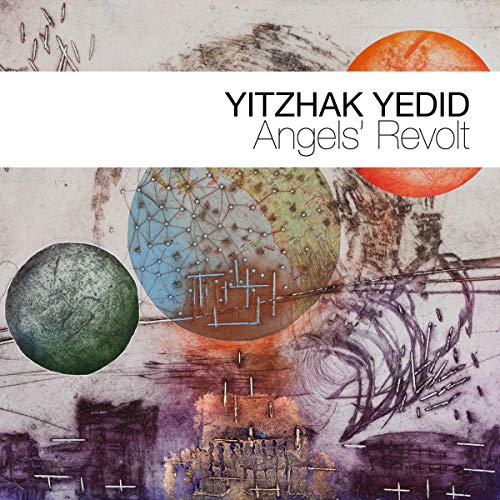 The image shows a CD cover with abstract artwork and text. alt text: Abstract CD cover with "YITZHAK YEDID Angels' Revolt" text and colorful circles.