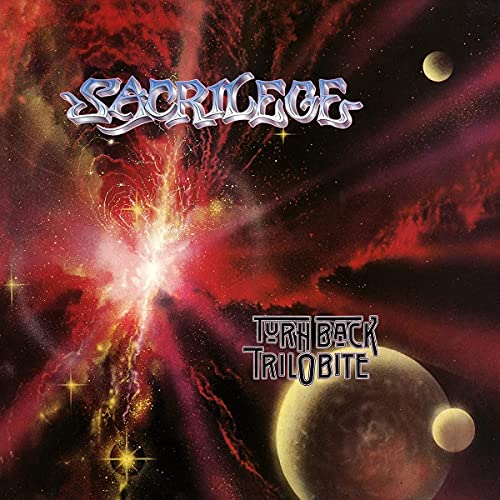 Album cover: "Sacrilege - Turn Back Trilobite" with cosmic, fiery imagery.