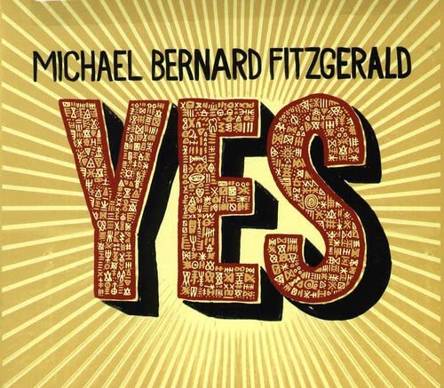 CD cover for Michael Bernard Fitzgerald’s “Yes” with patterned lettering.