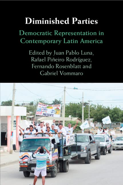 Diminished Parties: Democratic Representation in Contemporary Latin America