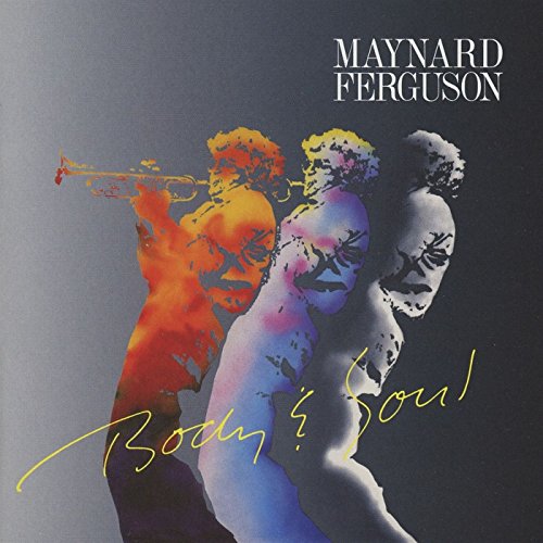 "Album cover with three silhouettes and 'Maynard Ferguson - Body & Soul' text."