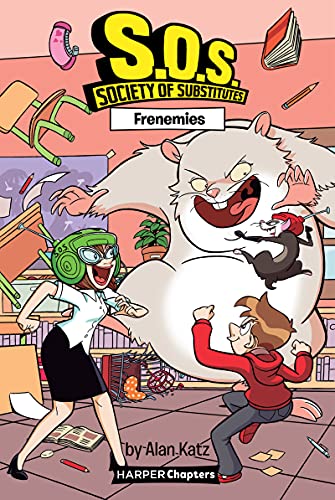 S.O.S.: Society of Substitutes #5: Frenemies (HarperChapters)