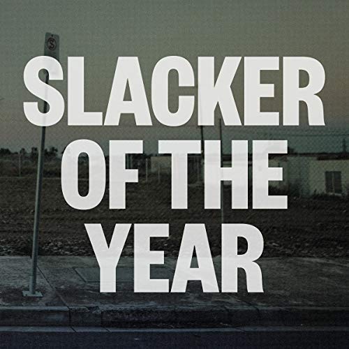 "Album cover with 'Slacker of the Year' text over a desolate landscape."