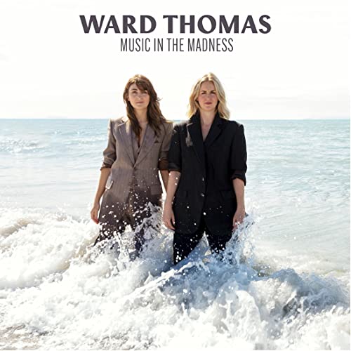 Ward Thomas album cover featuring two women standing in the ocean.