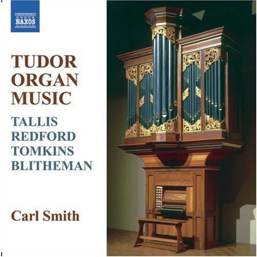CD cover for āTudor Organ Musicā by Carl Smith, featuring an organ.