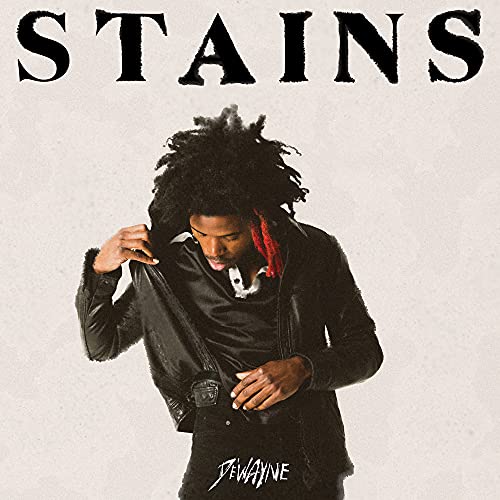 Album cover for De'wayne's "Stains" featuring a man with dreadlocks.