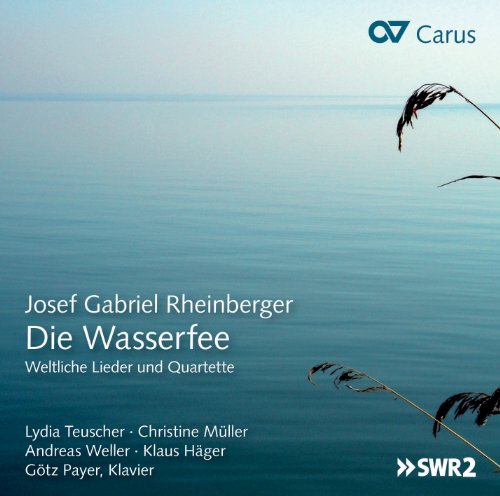 CD cover for Rheinberger’s “Die Wasserfee” with blue water and reeds.