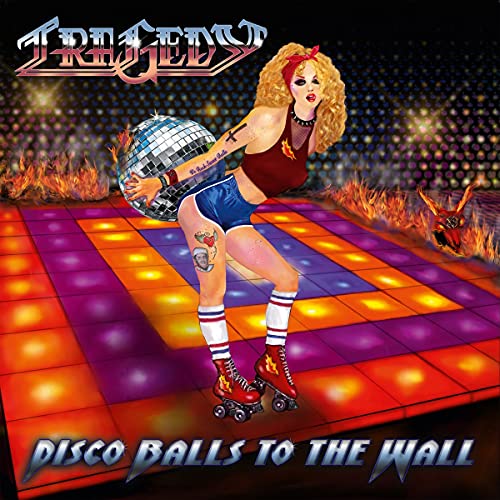 Album cover for "Tragedy - Disco Balls To The Walls" featuring a woman on skates.