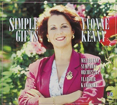 CD cover: Yvonne Kenny portrait with floral background, "Simple Gifts" title.