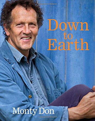 Book cover featuring Monty Don with the title "Down to Earth" in orange text.