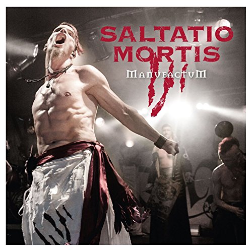 CD cover for Saltatio Mortis' "Manufactum III" featuring a shirtless performer.