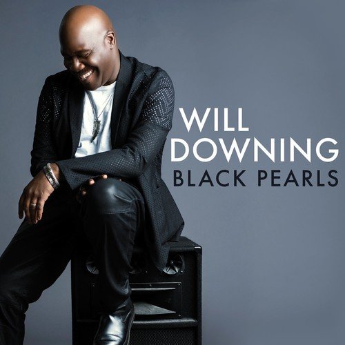 "Album cover with man sitting on a box, Will Downing, Black Pearls."