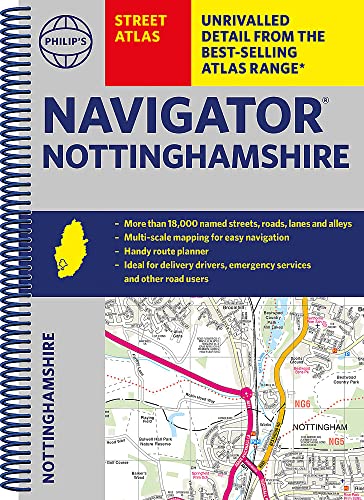 Philip's Navigator Street Atlas Nottinghamshire: Spiral Edition (Philip's Street Atlas)