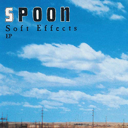Album cover for Spoon’s “Soft Effects” with a blue sky and landscape.