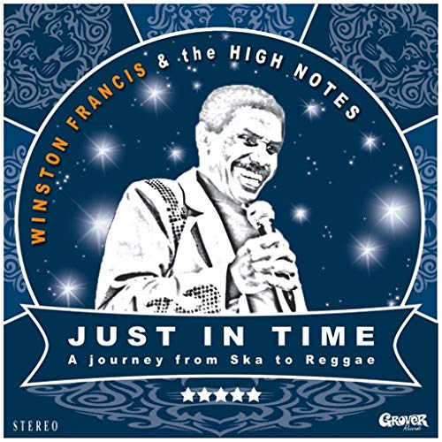 Album cover for Winston Francis & The High Notes’ “Just In Time.”