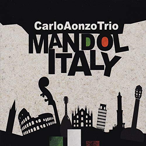 "Album cover for Carlo Aonzo Trio - Mandolitaly, featuring Italian landmarks and musical instruments."